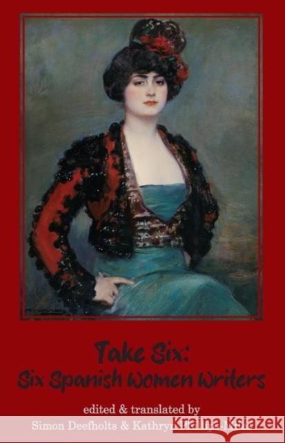 Take Six: Six Spanish Women Writers  9781912868766 Dedalus Ltd - książka