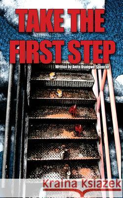 Take the First Step Anita Osuigwe-Spencer Liltera R. Williams 9781624071188 Iwrite4oru - książka