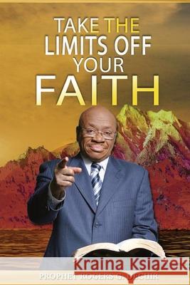 Take The Limits Off Your Faith Beverly Crockett Tracy Spencer Darlene Carson 9780578654782 Executive Business Writing - książka