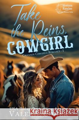 Take the Reins, Cowgirl: a secret crush, twin bond Montana Ranches Christian Romance Valerie Comer 9781998175208 Greenwords Media - książka