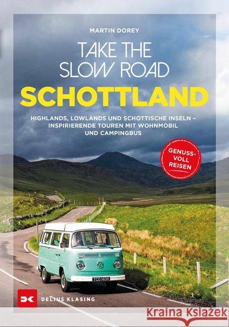 Take the Slow Road : Schottland Dorey, Martin 9783667118073 Delius Klasing - książka