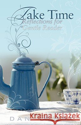 Take Time Dan Clost 9781554522903 Essence Publishing (Canada) - książka