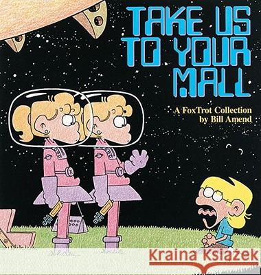 Take Us to Your Mall: A Fox Trot Collection Bill Amend 9780836217803 Andrews McMeel Publishing - książka