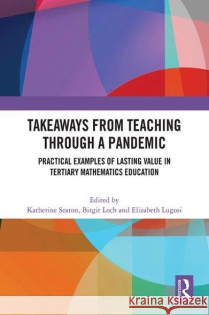 Takeaways from Teaching through a Pandemic  9781032627472 Taylor & Francis Ltd - książka