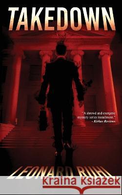 Takedown Leonard Ruhl   9798987302620 Big Corner Publishing - książka