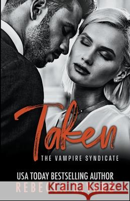 Taken: A Vampire Syndicate Romance Rivard, Rebecca 9781955813037 Wild Hearts Press - książka