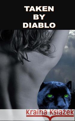 Taken By Diablo Hubbard, C. M. 9781514196243 Createspace - książka