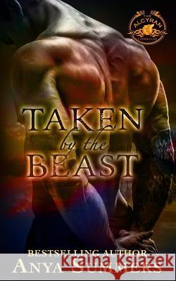 Taken by the Beast Anya Summers 9781724916259 Createspace Independent Publishing Platform - książka