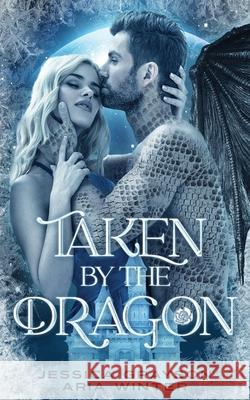 Taken By The Dragon: A Beauty and the Beast Retelling Aria Winter Jessica Grayson 9781642533156 Purplefall Publishing - książka