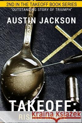Takeoff: Rising Above Austin Jackson 9781365410086 Lulu.com - książka