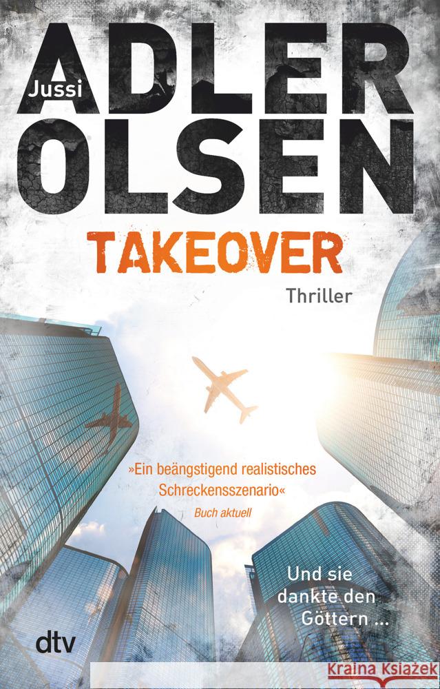 TAKEOVER : Und sie dankte den Göttern . . .. Thriller Adler-Olsen, Jussi 9783423218450 DTV - książka