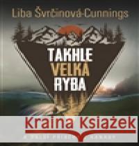 Takhle velká ryba Líba Cunnings 9788075570604 Epocha - książka