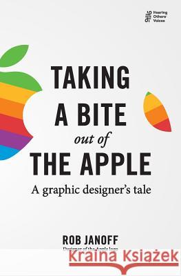 Taking a Bite out of the Apple: A graphic designer's tale Janoff, Rob 9781911221616 Balestier Press - książka