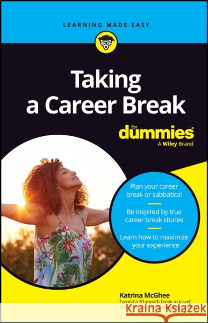 Taking A Career Break For Dummies McGhee 9781394197590 John Wiley & Sons Inc - książka