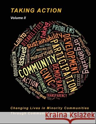 Taking Action Volume II: Changing Lives in Minority Communities Martin W. Nagy 9781541385542 Createspace Independent Publishing Platform - książka