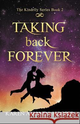 Taking Back Forever Karen Amanda Hooper 9780985589998 Starry Sky Publishing - książka