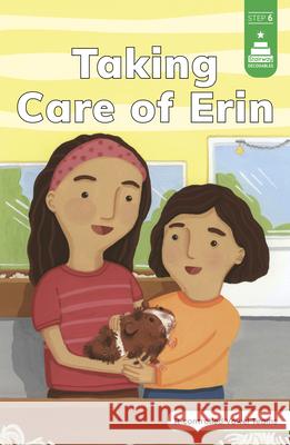 Taking Care of Erin Gina Perry Leanna Koch Kristen Cowen 9780756586065 Picture Window Books - książka