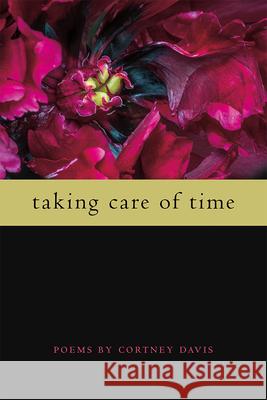 Taking Care of Time Cortney Davis 9781611862744 Michigan State University Press - książka