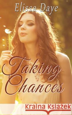 Taking Chances Elissa Daye 9781629896342 World Castle Publishing - książka
