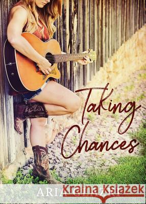 Taking Chances Aria Glazki 9781943572137 Anika Press - książka