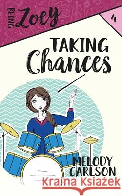 Taking Chances Melody Carlson 9781946531438 Whitespark - książka