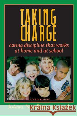 Taking Charge: Caring Discipline That Works at Home and at School JoAnne Nordling 9780988518414 Joanne Nordling - książka