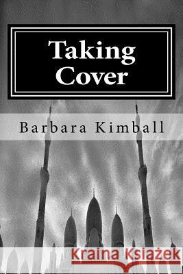 Taking Cover Barbara Kimball 9781985734951 Createspace Independent Publishing Platform - książka