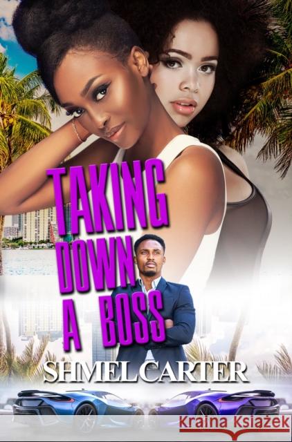Taking Down A Boss Shmel Carter 9781645564942 Urban Books - książka