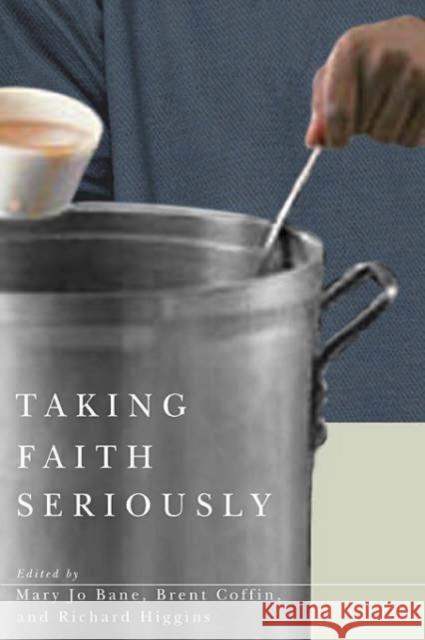 Taking Faith Seriously Mary Jo Bane Brent Coffin Richard Higgins 9780674017108 Harvard University Press - książka