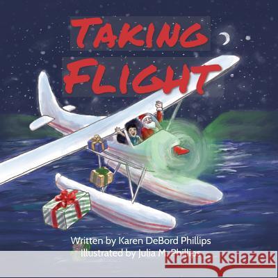 Taking Flight Julia Phillips Karen Debord Phillips 9781724130167 Independently Published - książka