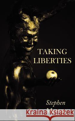 Taking Liberties Stephen Murray 9781434321282 Authorhouse - książka