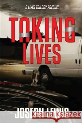 Taking Lives Joseph Lewis 9781684337729 Black Rose Writing - książka