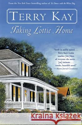 Taking Lottie Home Terry Kay 9780060937010 Harper Perennial - książka