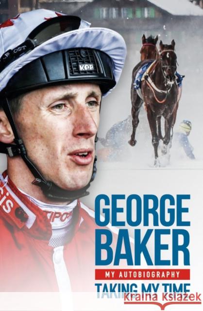 Taking My Time: My Autobiography George Baker 9781910497890  - książka
