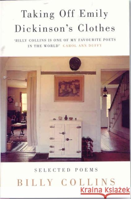 Taking Off Emily Dickinson's Clothes Billy Collins 9780330376501  - książka