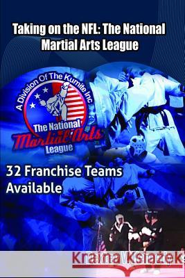 Taking on the NFL: the National Martial Arts League Dexter Kennedy 9781329068247 Lulu.com - książka