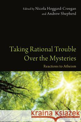 Taking Rational Trouble Over the Mysteries Nicola Hoggar Andrew Shepherd 9781610978934 Pickwick Publications - książka