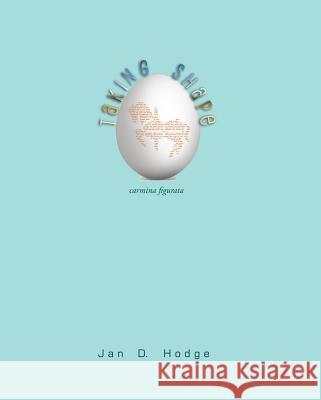 Taking Shape - Carmina Figurata Jan D. Hodge 9781927409589 Able Muse Press - książka