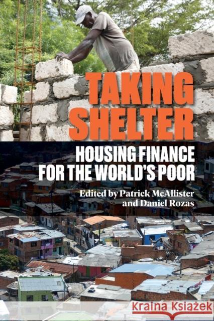 Taking Shelter: Housing Finance for the World's Poor Patrick McAllister Daniel Rozas 9781788530347 Practical Action Publishing - książka