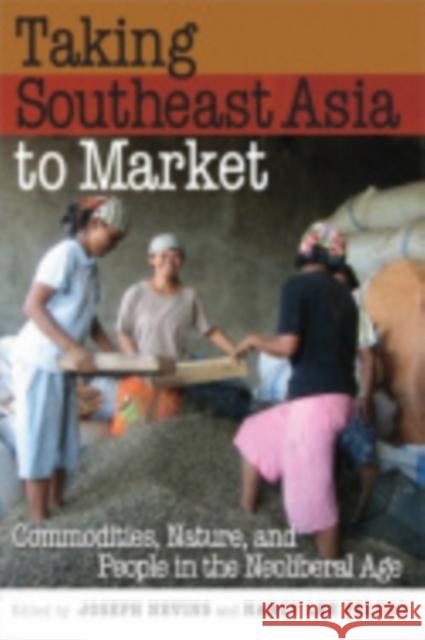 Taking Southeast Asia to Market Joseph Nevins Nancy Lee Peluso 9780801446627 Not Avail - książka