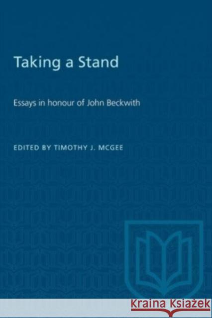 TAKING STAND ESSAYS HONOUR JOHN BECKWP  9781487578916 TORONTO UNIVERSITY PRESS - książka
