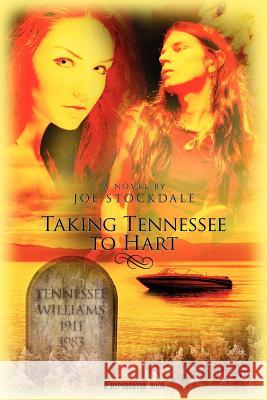 Taking Tennessee to Hart Joe Stockdale 9780983882503 Hyphenates, Limited - książka