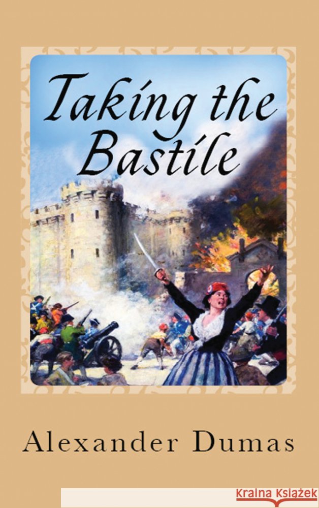 Taking the Bastile Dumas, Alexandre 9786256310131 E-Kitap Projesi & Cheapest Books - książka