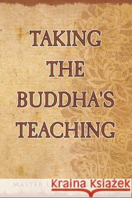 Taking The Buddha's Teaching Cloud, Master Laughing 9781482717327 Createspace - książka