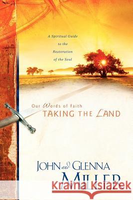 Taking the Land John Miller, Glenna Miller 9781931178402 Vision Publishing - książka