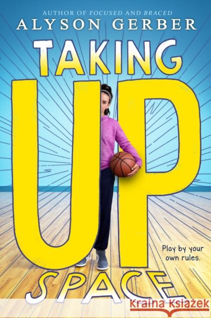 Taking Up Space Alyson Gerber 9781338186000 Scholastic Inc. - książka