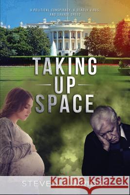 Taking Up Space Steven J. Wright 9781726841009 Independently Published - książka