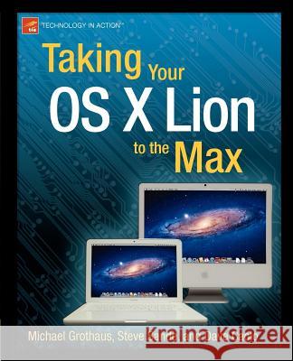 Taking Your OS X Lion to the Max Steve Sande 9781430236689  - książka