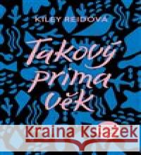 Takový prima věk Kiley Reidová 9788027506071 Host - książka