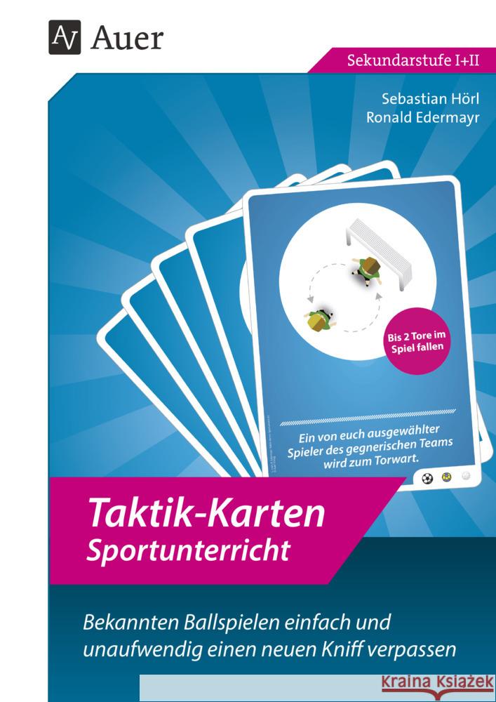 Taktik-Karten Sportunterricht Edermayr, Ronald, Hörl, Sebastian 9783403085980 Auer Verlag in der AAP Lehrerwelt GmbH - książka